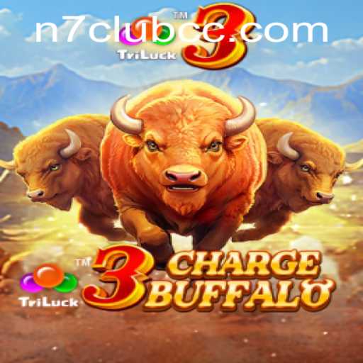 Explore the Adventure of 3ChargeBuffalo at N7club