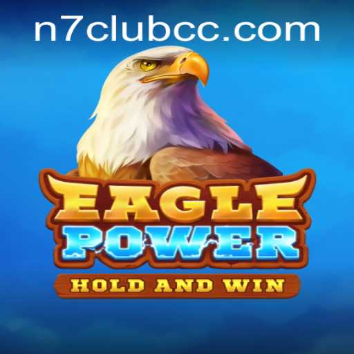 EaglePower: The Ultimate Gaming Experience with N7club Integration