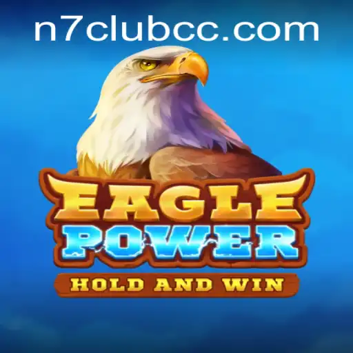 EaglePower: The Ultimate Gaming Experience with N7club Integration