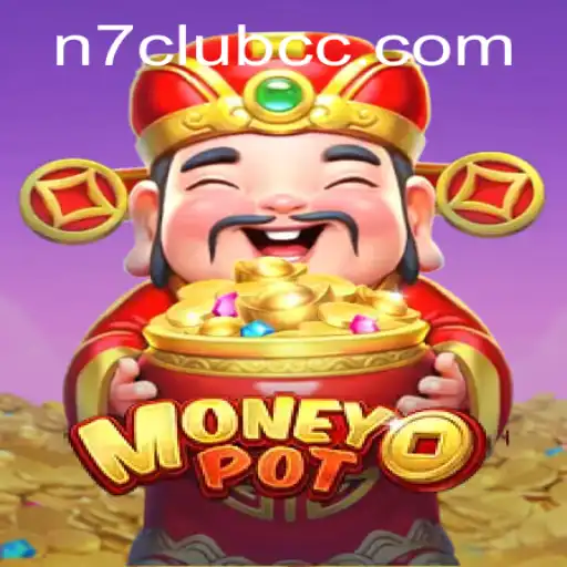 Unveiling the Exciting World of MoneyPot: A Comprehensive Guide with N7club