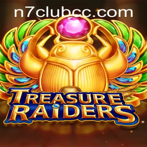 Journey into Adventure with TREASURERAIDERS: Exploring the Thrills of N7club